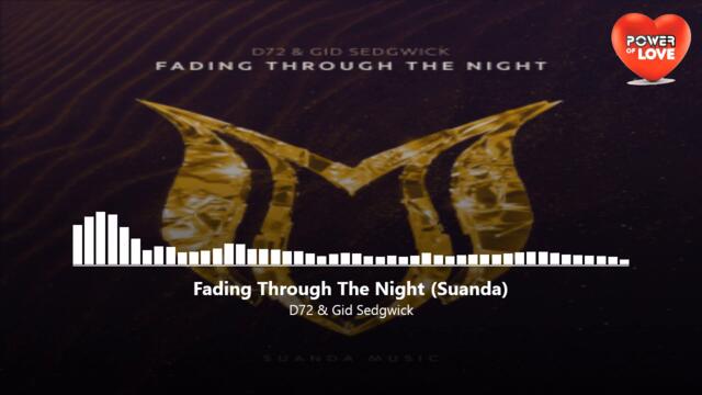 D72 & Gid Sedgwick - Fading Through The Night [Suanda]