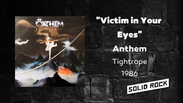 Anthem - Victim in Your Eyes