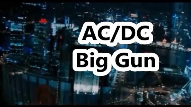 A C / D C  - Big Gun