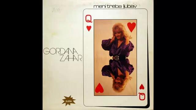 Gordana Zahar - Meni treba ljubav - (Audio 1987) HD