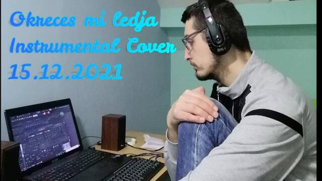 Lepa Brena - Okreces mi ledja Instrumental Cover (Guitar 15.12.2021)