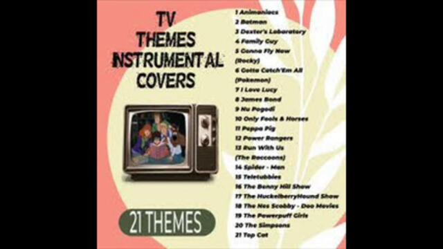 TV themes Instrumental Cover (2021) - 21 themes