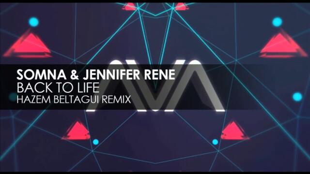 Somna And Jennifer Rene Back To Life Hazem Beltagui Remix Videoclip Bg