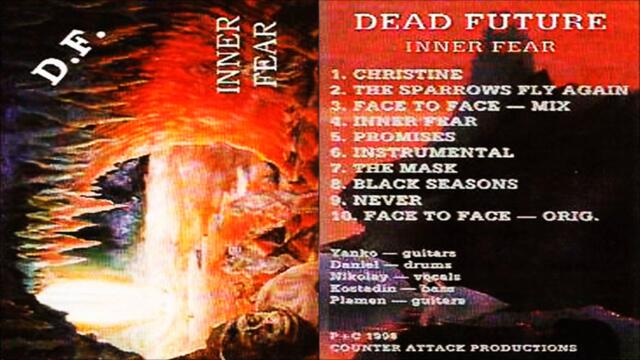 DEAD FUTURE - Inner Fear [FULL ALBUM] 1998
