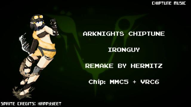 Arknights - IronGuy (Hermitz 8-bit Remix)