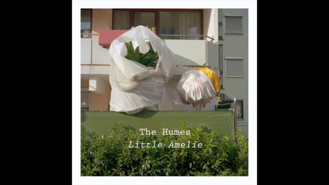 The Humes - Little Amelie