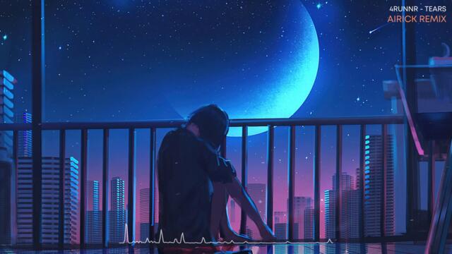 4RUNNR - Tears (AIRICK Remix)
