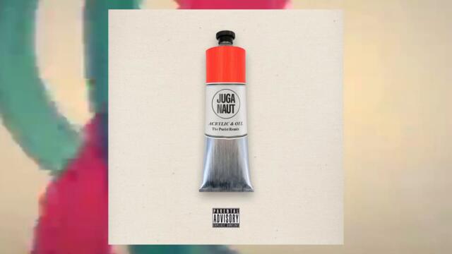 Juga-Naut - Acrylic & Oil (The Purist Remix)