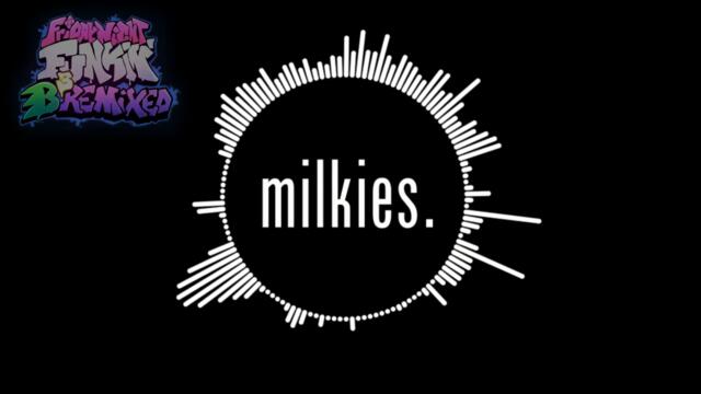 Milkies - Friday Night Funkin: B3 REMIXED OST