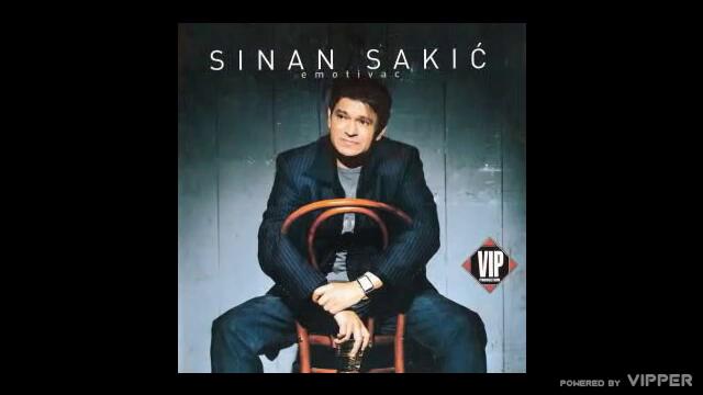 Sinan Sakic - Pala je opklada