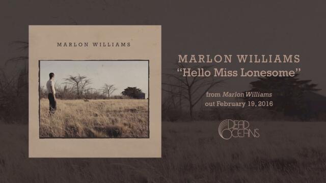 Marlon Williams - Hello Miss Lonesome (Official Audio)