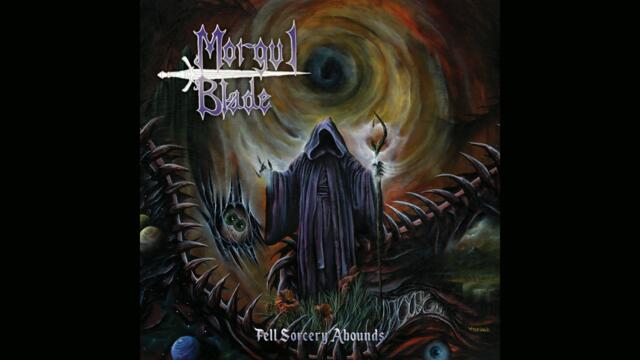 MORGUL BLADE - He Who Sits Upon the Black Throne of Angmar / The Morgul Blade (Official Audio)