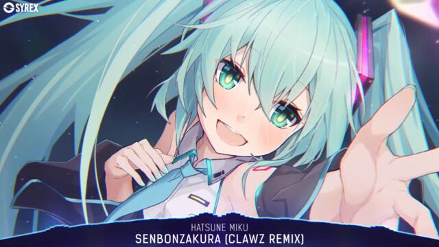 Nightcore - Senbonzakura (CLAWZ Remix)