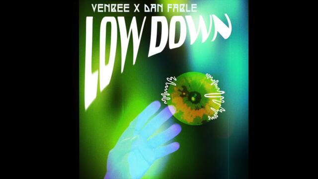 low down - venbee & dan fable (Official Audio)