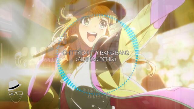 Chitty Chitty Bang Bang (AiRiMAN remix) [Handsup]