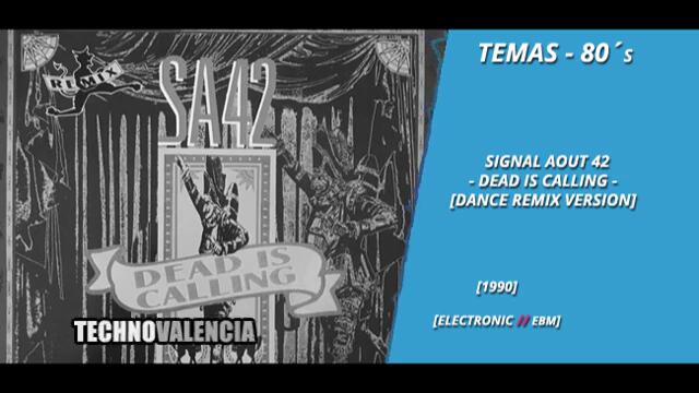 TEMAS: Signal Aout 42 - Dead Is Calling (Dance Remix Version)
