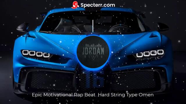 Epic Motivational Rap Beat / Hard String Type | ►Omen◄ | prod. Jordan Beats