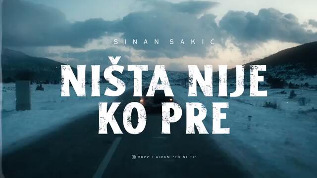 Sinan Sakic - XXII - Ništa nije ko pre (Official Video 2022)
