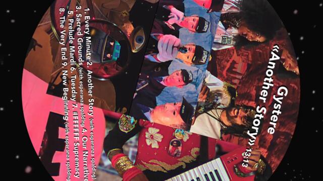 Gystere - "ANOTHER STORY" with esperanza spalding (full suite)