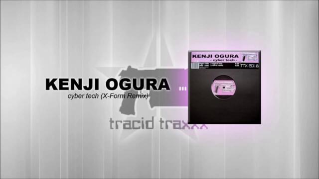 Kenji Ogura - Cyber Tech (X-Form Remix)