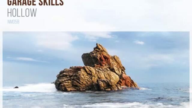 Garage Skills - Hollow (Original Mix)