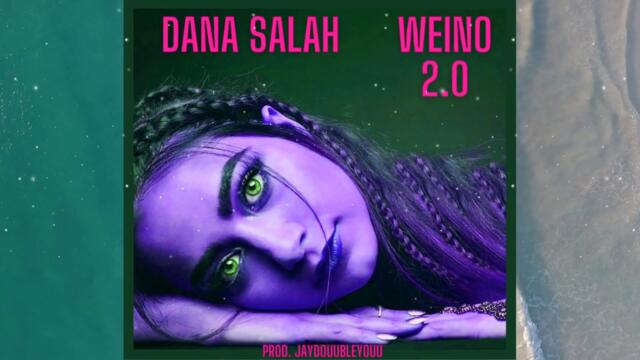 Dana Salah - "Weino 2.0" (JayDouubleYouu Beatstars Remix) وينو