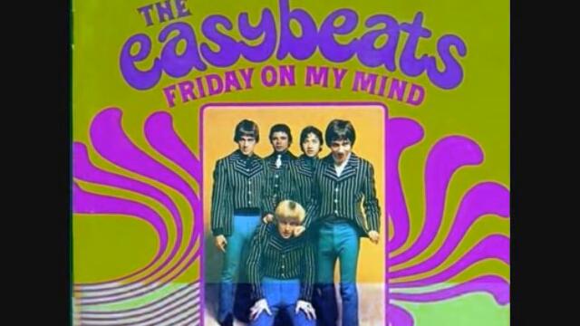 The Easybeats - Friday On My Mind (1966)