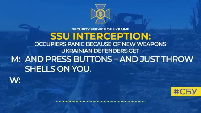 Occupiers panic because of new weapons Ukrainian defenders get