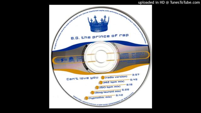 B.G. The Prince Of Rap - Can't Love You (142 BPM Mix)