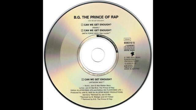 B.G. The Prince Of Rap – Can We Get Enough (Remix) HQ 1993 Eurodance