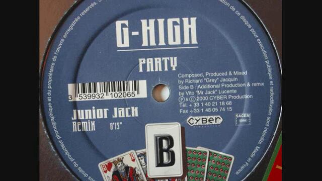 G-High - Party (Junior Jack Remix)
