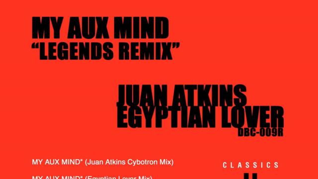 My Aux Mind (Juan Atkins "Cybotron" Mix)