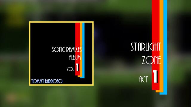 Starlight Zone | Act 1 Remix - By Tommy Barroso