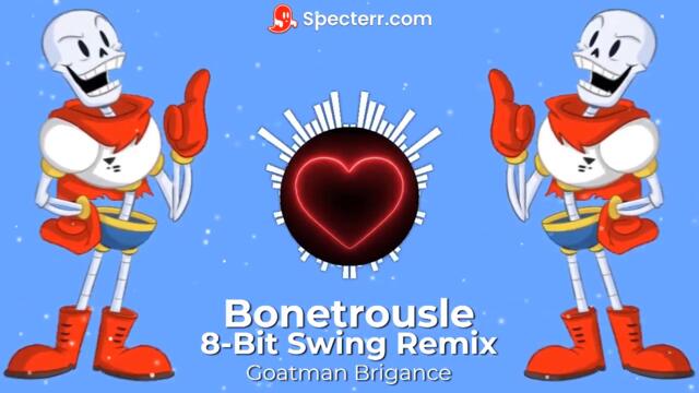 Bonetrousle 8-Bit Swing Remix by Goatman Brigance (Song 24 from Undertale)