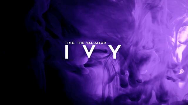 Time, The Valuator - Ivy (Official Visualizer)