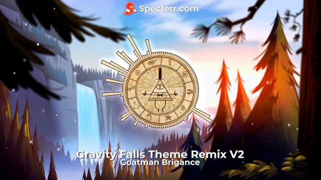 Gravity Falls Theme Song Remix V2 by Goatman Brigance