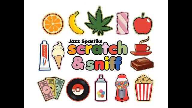 Jazz Spastiks - Scratch & Sniff [Full Album]