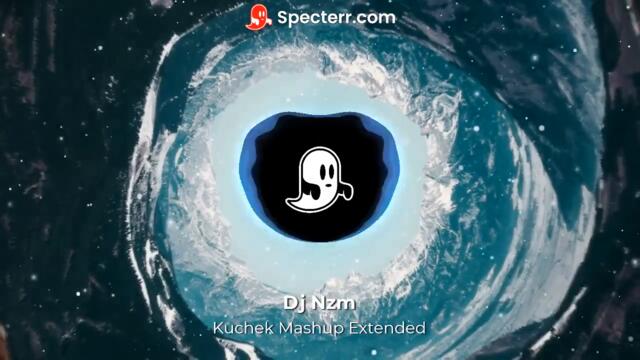 Kuchek Mashup Extended