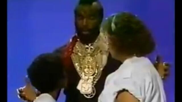 Mr. T - Treat Your Mother Right