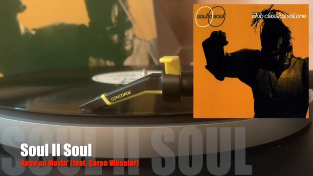 Soul II Soul / Keep On Moving (feat. Caron Wheeler) [Vinyl Source]