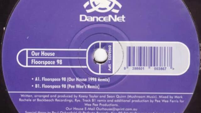 Our House- Floorspace 98 (Our House 1998 Remix)