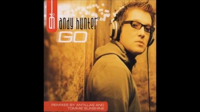 Andy Hunter ‎- Go (Antillas Remix) [2003]