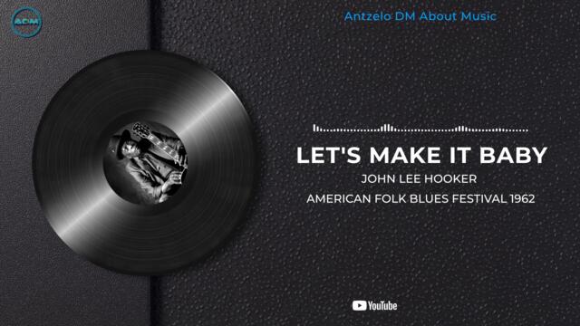 John Lee Hooker / Shakey Jake  / T Bone Walker / Memphis Slim - Let's Make It Baby
