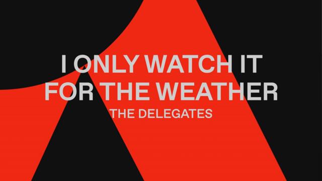 I Only Watch It For The Weather