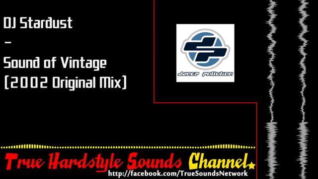DJ Stardust - Sound of Vintage (2002 Original Mix)