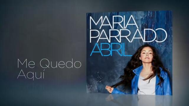 María Parrado - Me quedo Aquí (Audio)