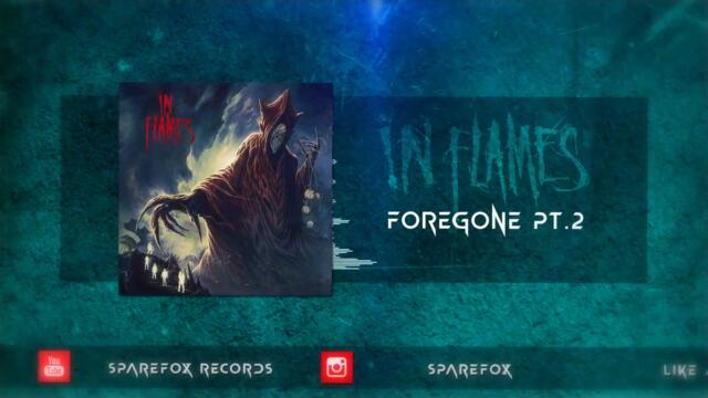 In Flames - Foregone Pt. 2