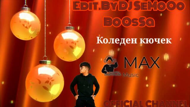 DJ SeMoOo BoOsSa - КОЛЕДЕН КЮЧЕК - RemiX 2023