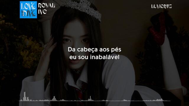 IVE - 'ROYAL' — (pt/br tradução legendado)