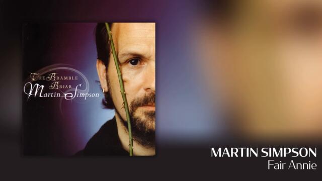 Martin Simpson - Fair Annie [Official Audio]